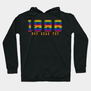 1996 NOT DEAD YET Hoodie